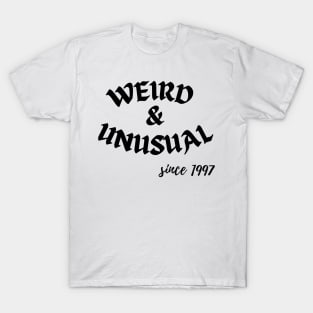 Weird and Unusual since 1997 - Black T-Shirt